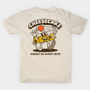 Cheesecake, sweet in every bite T-Shirt